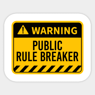 WARING Public Rule Breaker Sticker